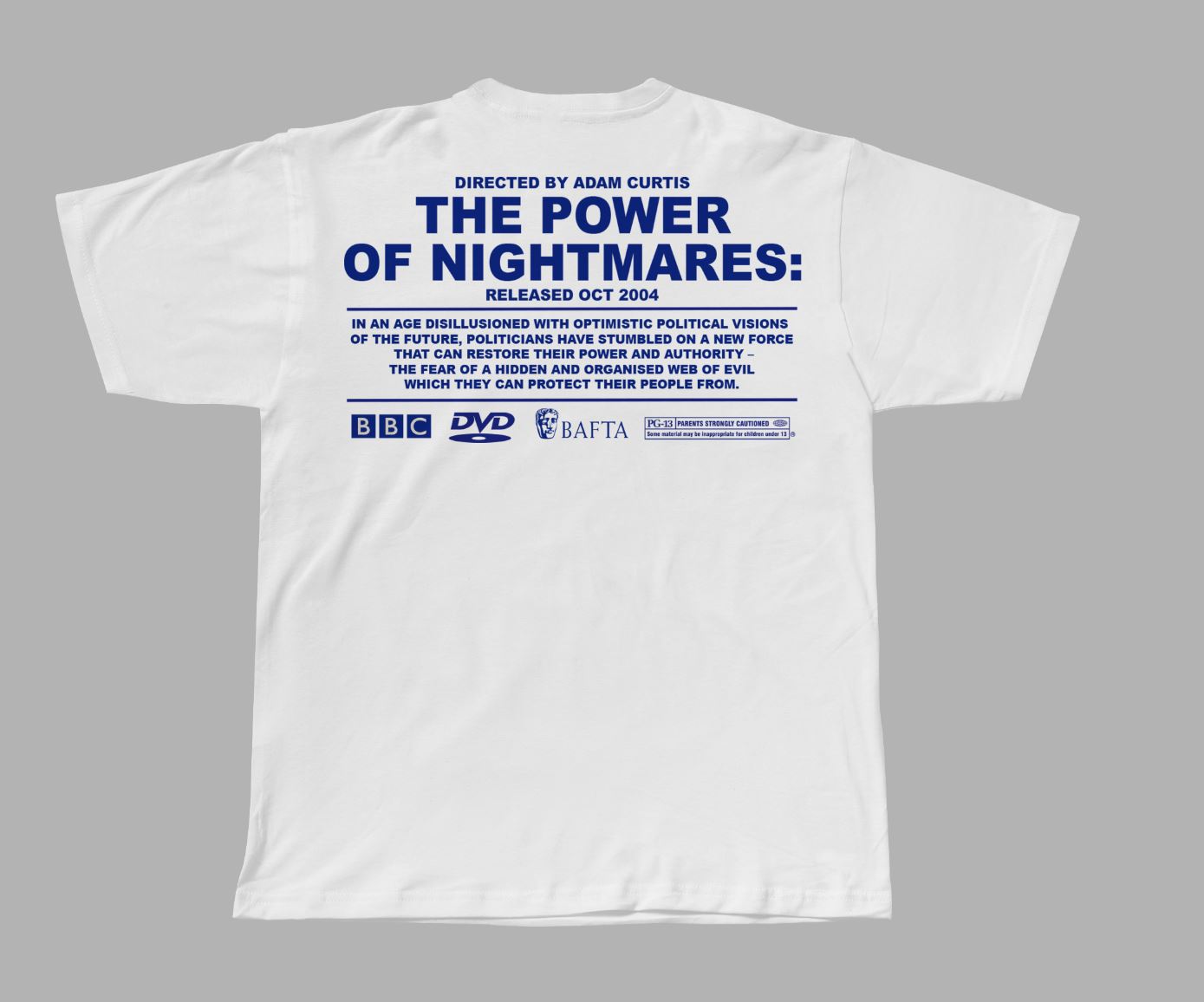 ADAM CURTIS: THE POWER OF NIGHTMARES T-shirt